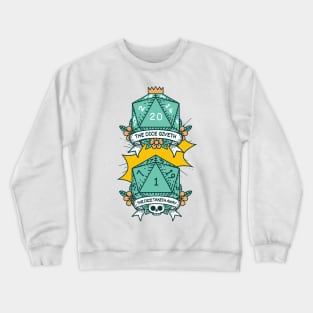 The Dice Giveth - The Dice Taketh Away - D20 - Funny RPG Crewneck Sweatshirt